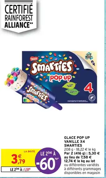 Intermarché Hyper GLACE POP UP VANILLE X4 SMARTIES offre