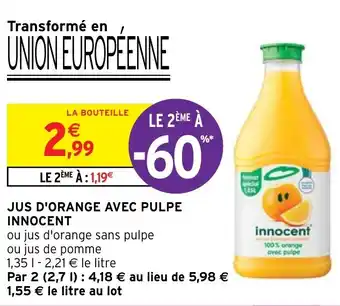 Intermarché Hyper JUS D'ORANGE AVEC PULPE INNOCENT offre