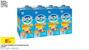 Intermarché Hyper LAIT DEMI-ÉCRÉMÉ UHT DE BONS MATINS LACTEL offre