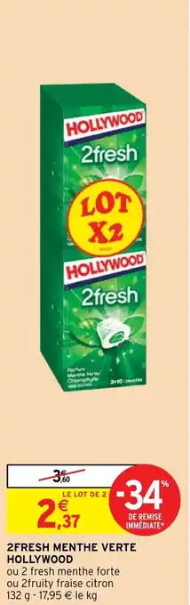Intermarché Hyper 2FRESH MENTHE VERTE HOLLYWOOD offre