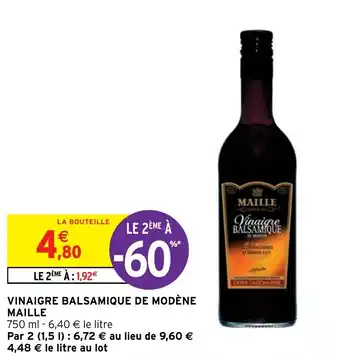 Intermarché Hyper VINAIGRE BALSAMIQUE DE MODÈNE MAILLE offre