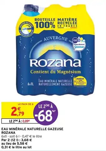 Intermarché Hyper EAU MINÉRALE NATURELLE GAZEUSE ROZANA offre