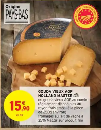 Intermarché Contact GOUDA VIEUX AOP HOLLAND MASTER offre