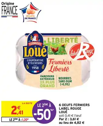 Intermarché Contact 6 OEUFS FERMIERS LABEL ROUGE LOUÉ offre