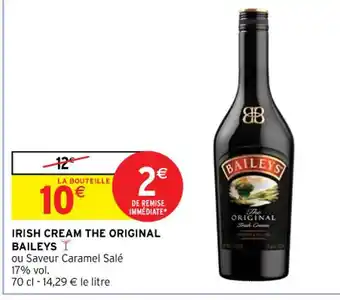 Intermarché Contact IRISH CREAM THE ORIGINAL BAILEYS offre