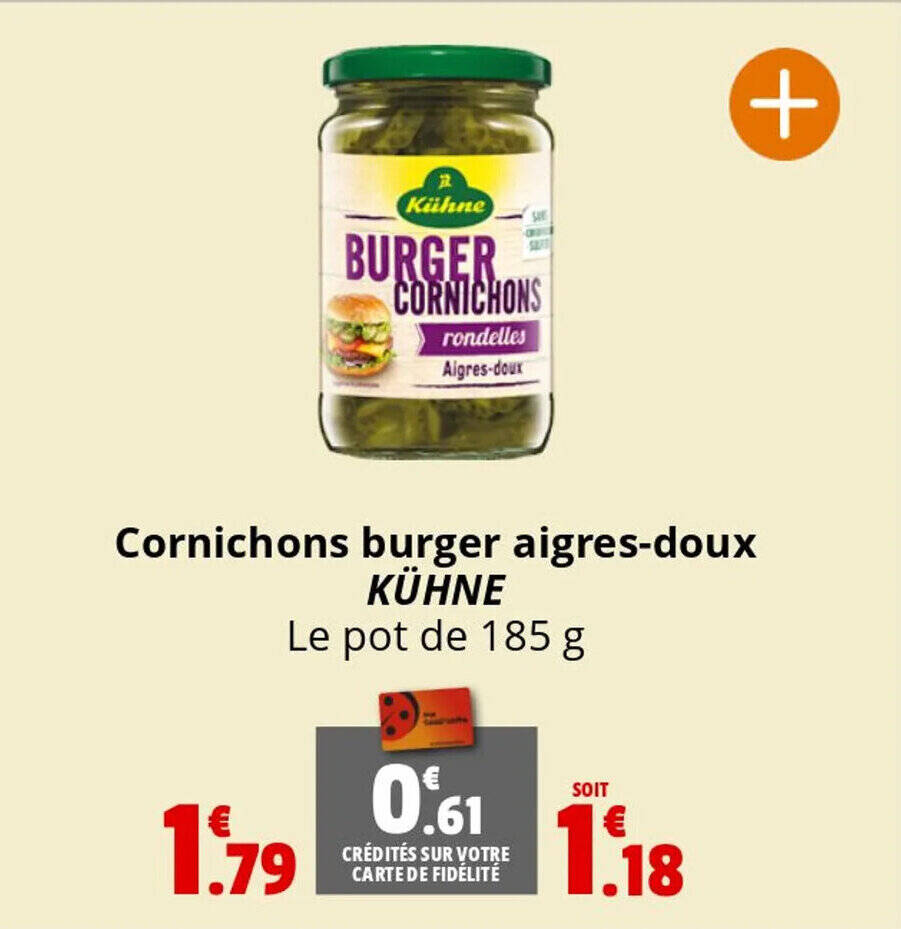 Promo Cornichons burger aigresdoux KÜHNE chez Coccinelle Express