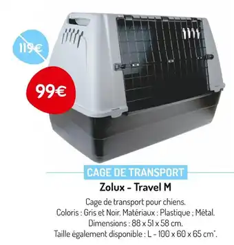 Médor et Compagnie Zolux CAGE DE TRANSPORT offre