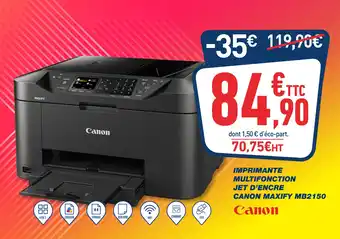 Bureau Vallée CANON IMPRIMANTE MULTIFONCTION JET D’ENCRE MAXIFY MB2150 offre