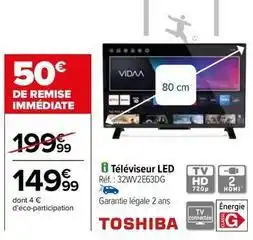 Carrefour Toshiba - televiseur led offre