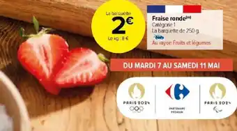 Carrefour Fraise ronde(m) offre