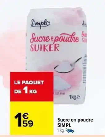 Carrefour Sucre en poudre SIMPL offre