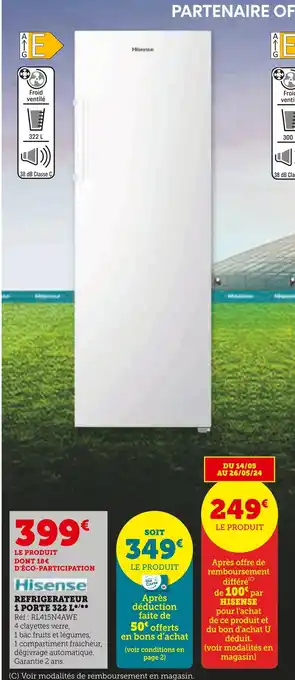 Super U Hisense REFRIGERATEUR 1 PORTE 322 L offre