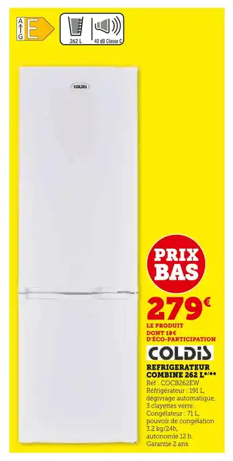 Super U COLDIS REFRIGERATEUR COMBINE 262 L offre