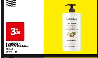 Auchan EVOLUDERM LAIT CORPS ARGAN offre