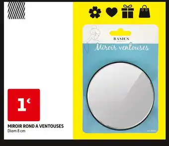 Auchan Basics MIROIR ROND A VENTOUSES offre