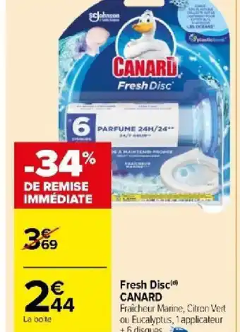 Carrefour Fresh Disc CANARD offre