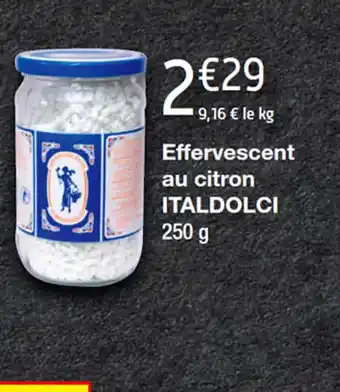 Cora Effervescent au citron ITALDOLCI 250 g offre