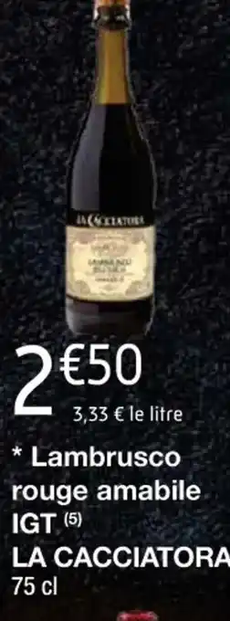 Cora x Carrefour Lambrusco rouge amabile IGT offre