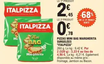 E.Leclerc PIZZAS MINI BAG MARGHERITA SURGELÉES "ITALPIZZA" offre