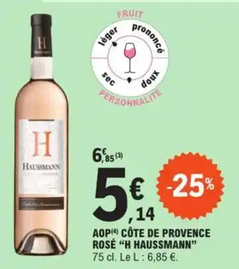 E.Leclerc AOP(4) CÔTE DE PROVENCE ROSÉ “H HAUSSMANN” offre