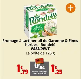 Coccinelle Supermarché Fromage à tartiner ail de Garonne & Fines herbes - Rondelé PRÉSIDENT offre