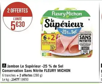 Casino Supermarchés Jambon Le Supérieur -25% de Sel offre