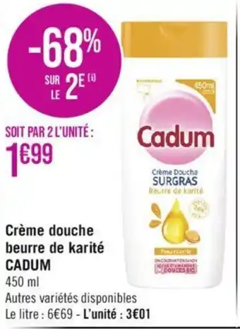 Géant Casino Crème Douche beurre de karité CADUM offre