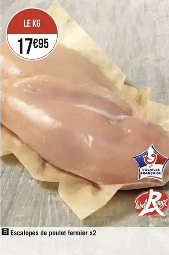 Géant Casino Escalopes de poulet fermier x2 offre