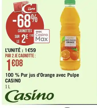 Géant Casino Casino 100 % pur jus d’orange avec pulpe offre