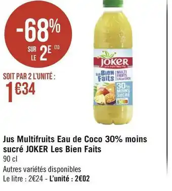 Géant Casino Joker jus multifruits eau de coco 30% moins sucré les bien faits offre