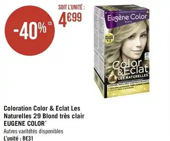 Géant Casino Eugène color coloration color & eclat les naturelles 29 blond très clair* offre