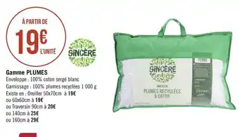 Géant Casino Sincère gamme plumes offre