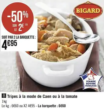 Géant Casino Bigard tripes à la mode de caen ou à la tomate offre