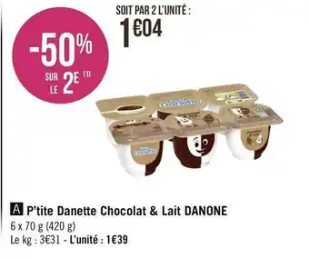 Géant Casino Danone p’tite danette chocolat & lait offre