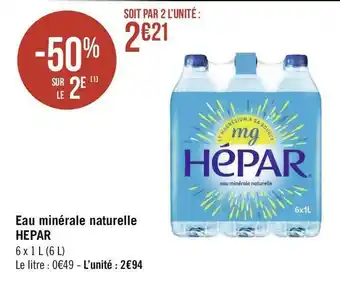 Géant Casino Hepar eau minérale naturelle offre