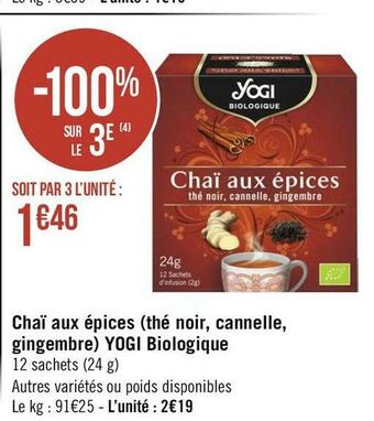 Géant Casino Yogi chaï aux épices (thé noir, cannelle, gingembre) biologique offre