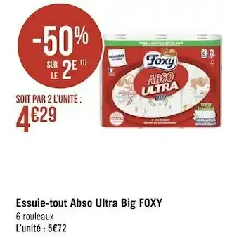 Géant Casino Foxy essuie-tout abso ultra big offre