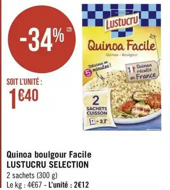 Géant Casino Lustucru quinoa boulgour facile selection offre