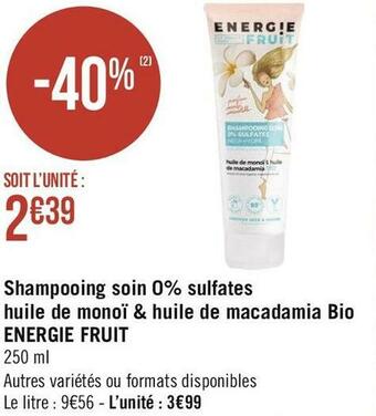 Géant Casino Energie fruit shampooing soin 0% sulfates huile de monoï & huile de macadamia bio offre