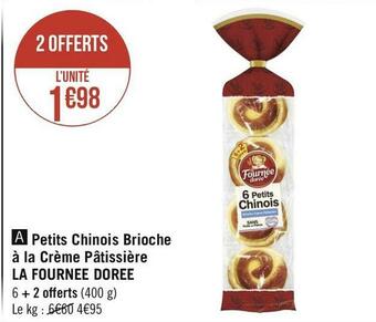 Géant Casino La fournee doree petits chinois brioche à la crème pâtissière offre