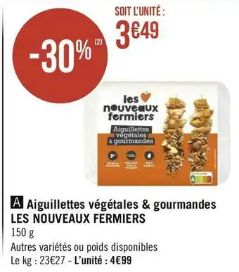 Les nouveaux fermiers aiguillettes végétales & gourmandes