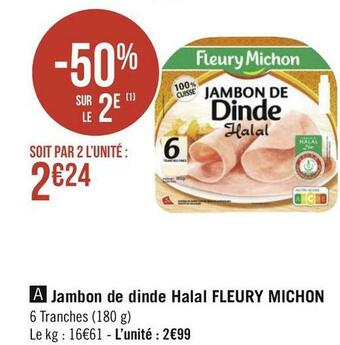 Géant Casino Fleury michon jambon de dinde halal offre