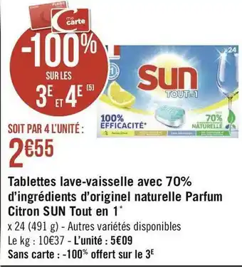 Géant Casino Sun tablettes lave-vaisselle avec 70% d’ingrédients d’originel naturelle parfum citrontout en 1* offre