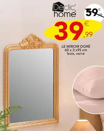 Stokomani Déclic' home LE MIROIR DORÉ offre