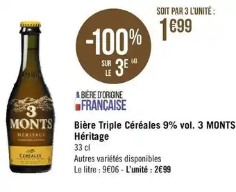 Géant Casino 3 monts bière triple céréales 9% vol. héritage offre