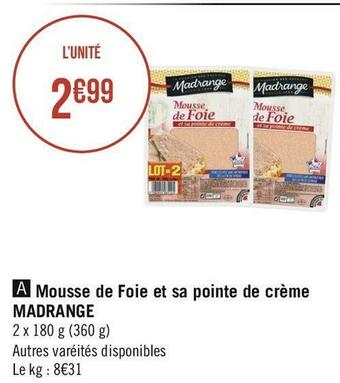 Géant Casino Madrange mousse de foie et sa pointe de crème offre