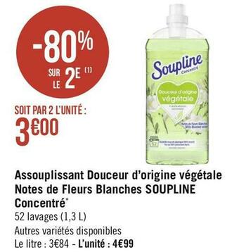 Géant Casino Soupline assouplissant douceur d’origine végétale notes de fleurs blanches concentré* offre