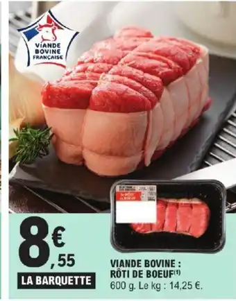 E.Leclerc Express VIANDE BOVINE : RÔTI DE BOEUF offre