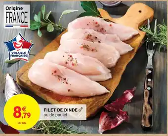 Intermarché Contact FILET DE DINDE offre