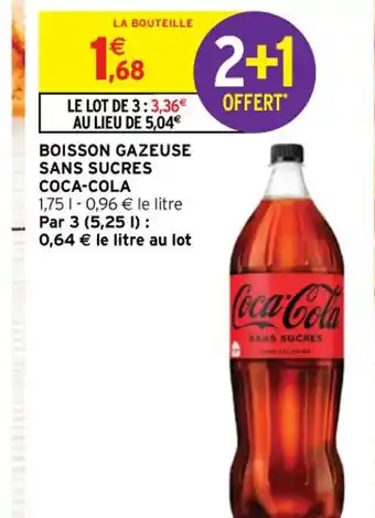 Intermarché Contact BOISSON GAZEUSE SANS SUCRES COCA-COLA offre